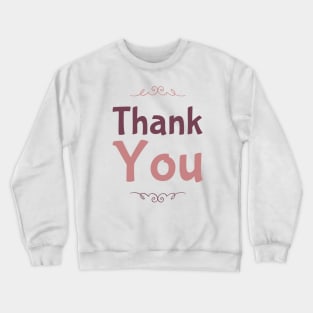 Thank You Crewneck Sweatshirt